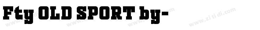 Fty OLD SPORT by字体转换